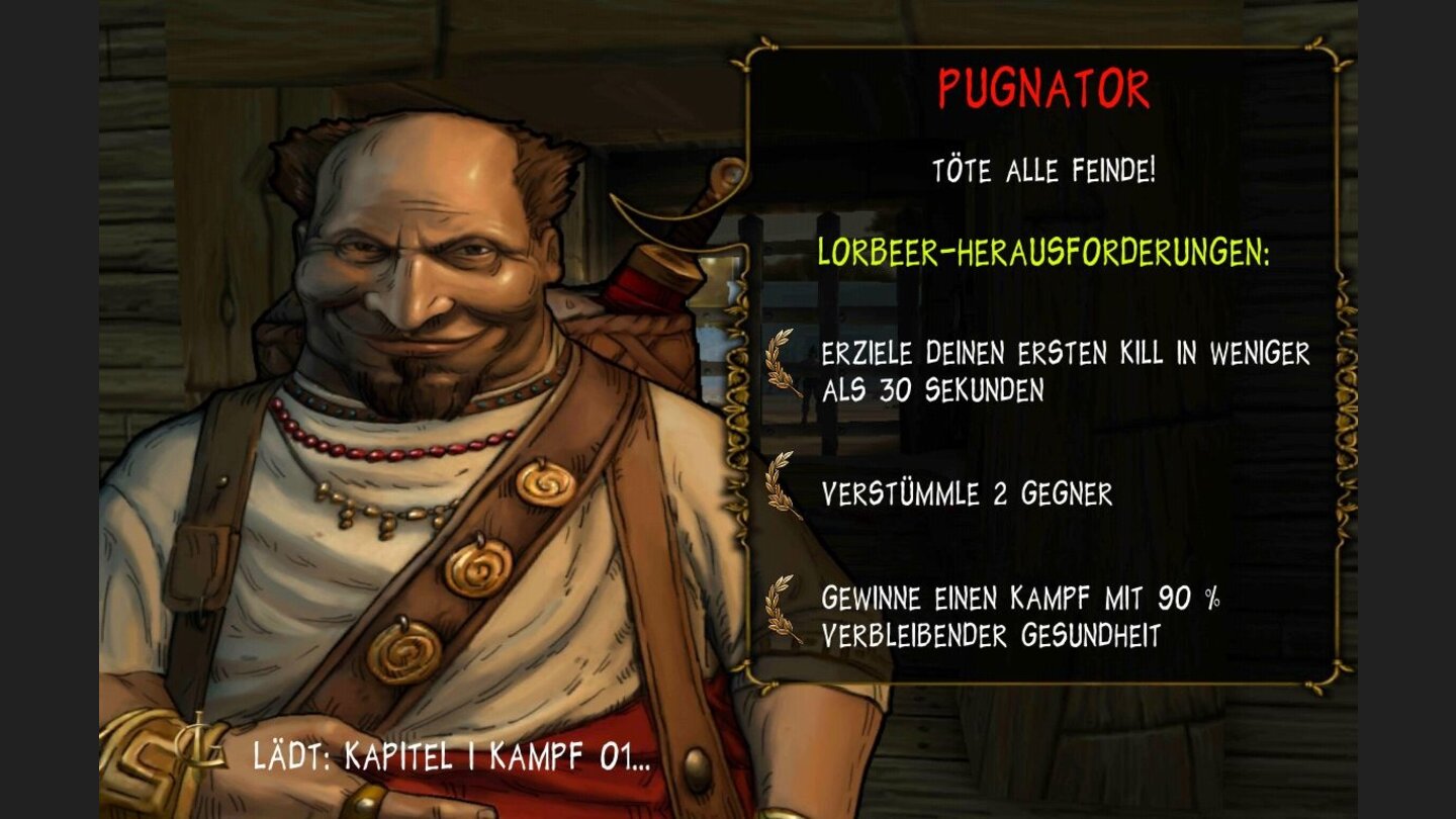 I, GladiatorDurch das ganze Spiel hindurch begleitet uns der »Pugnator« als unsere Lehrer und Mentor. Er erklärt uns weiterhin die wichtigsten Spielelemente und gibt uns Bonusziele für jeden Kampf vor.