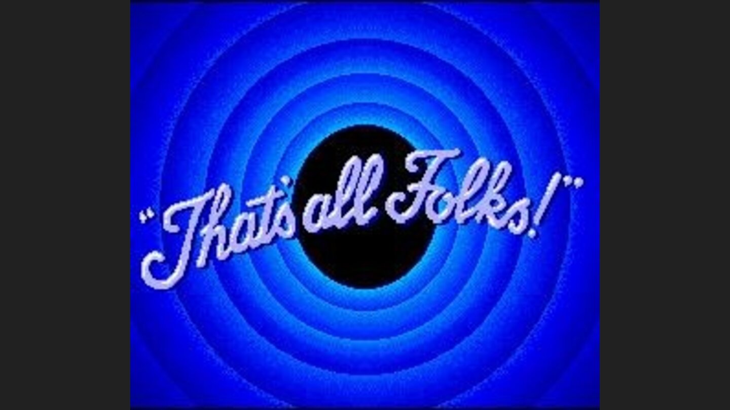 Game over or Thats all Folks!