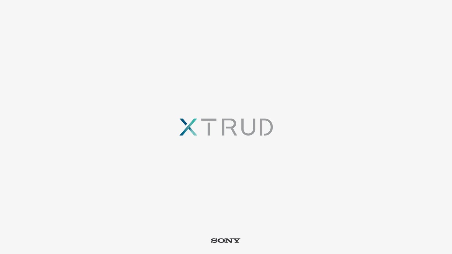 Sony XTRUD Design