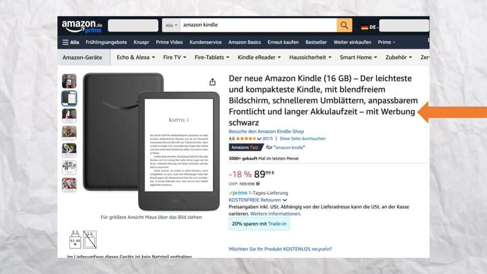 Amazon weist daraufhin, dass die Variante mit Werbung gekauft wird. Der Preis kann damit deutlich günstiger ausfallen.
