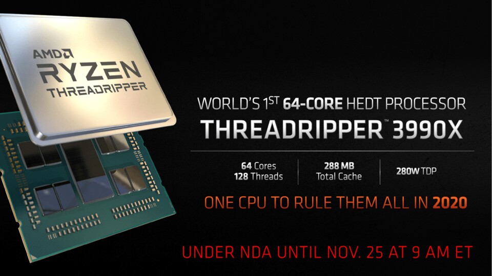 Noch ist das eigentliche Threadripper-3000-Spitzenmodell mit satten 64 Kernen und 128 Threads gar nicht veröffentlicht - aber für 2020 schon bestätigt.