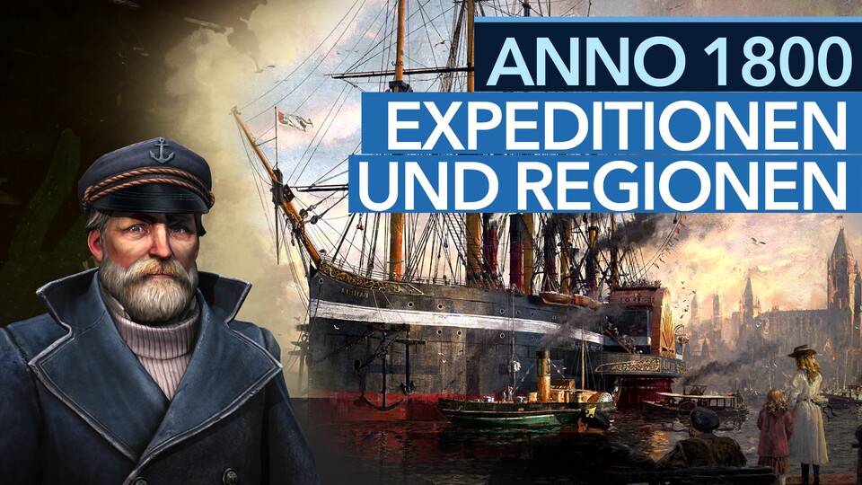 Anno 1800 - Expeditionen und Regionen: Fortschritt durch Expansion