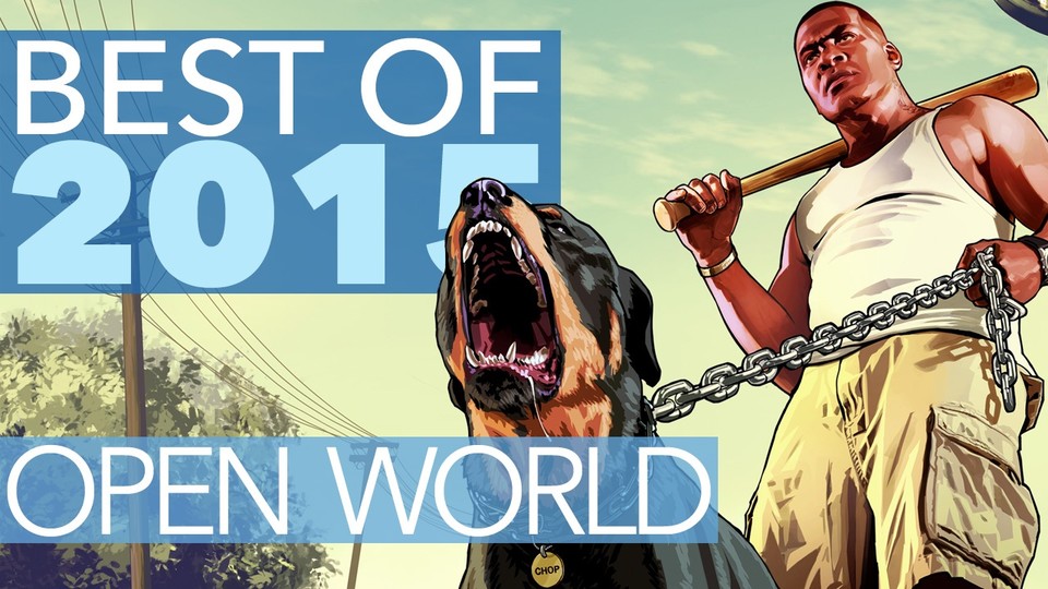 Best of Open World 2015 - das waren die Toptitel des Jahres.