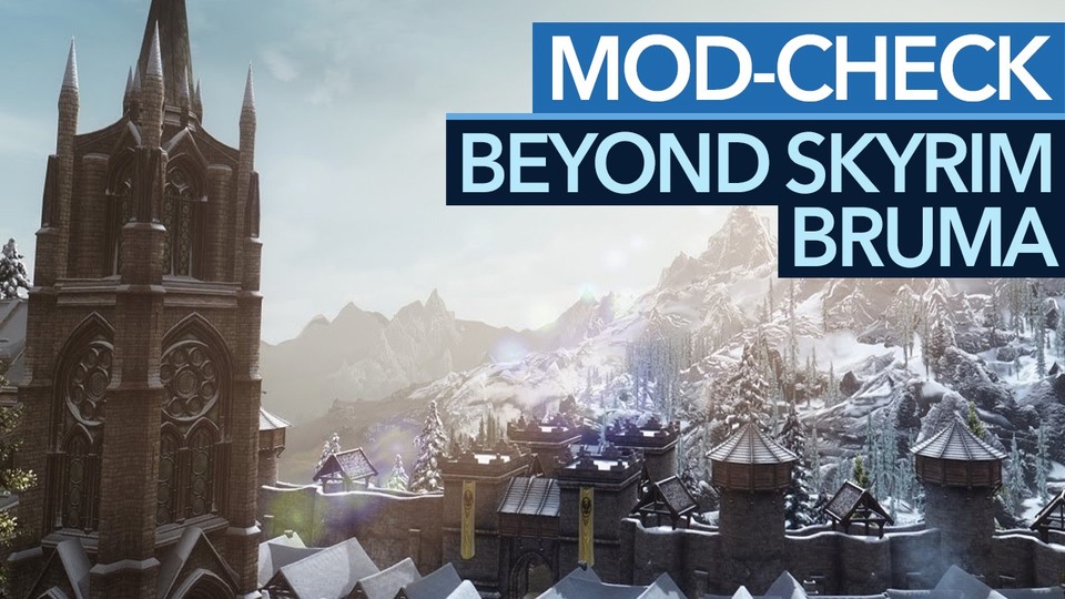 Beyond Skyrim: Bruma - Video-Check: Diese Mod ist nur der Anfang!