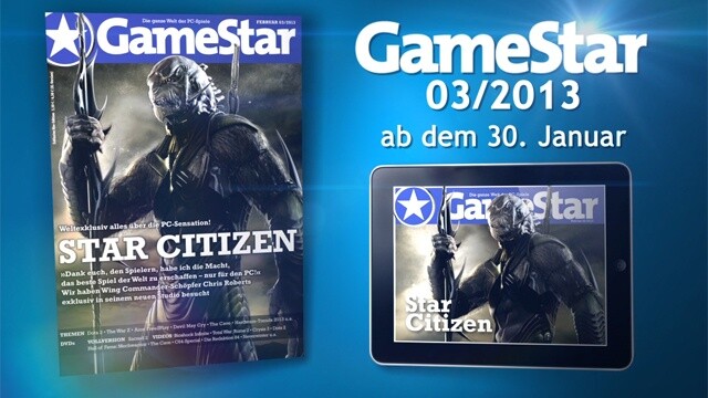 Die »Vorshow« zur GameStar-Ausgabe 32013 - Mit Chris Roberts Star Citizen als Titelstory