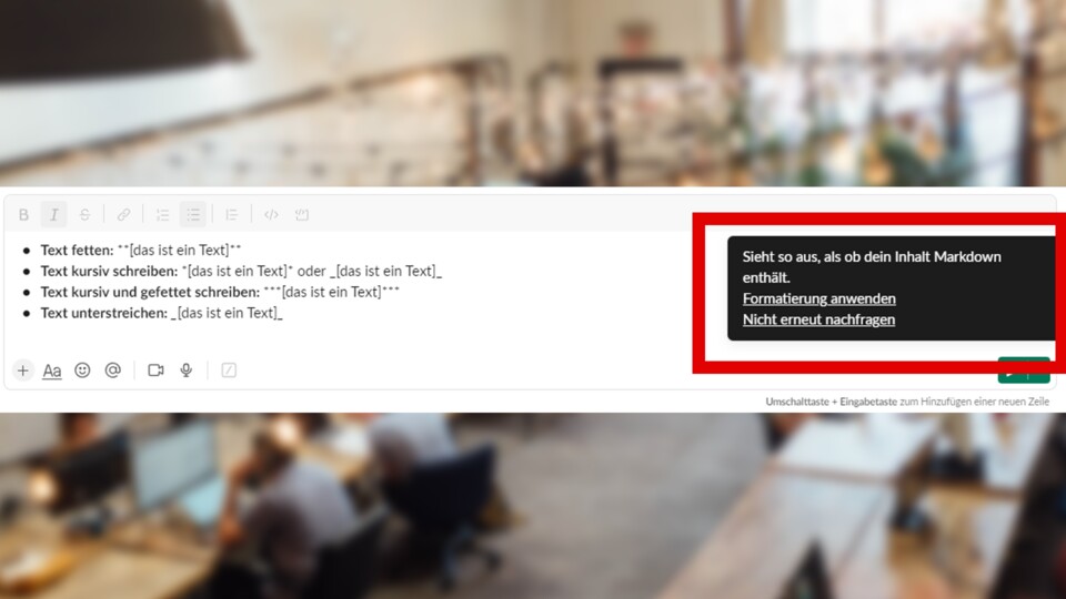 Habt ihr etwas Markup-artiges eingetippt, fragt euch Slack, ob ihr die »Formatierung anwenden« wollt.