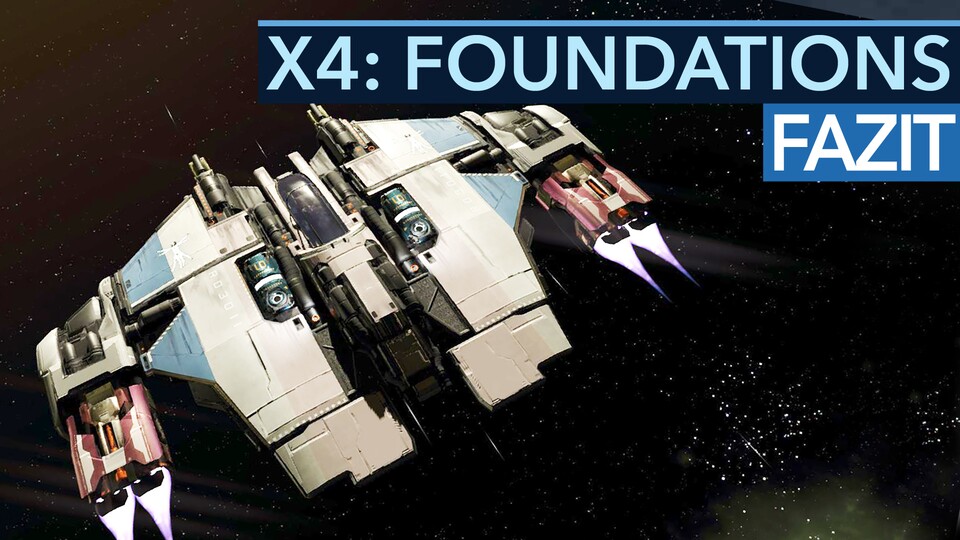 Fazit zu X4: Foundations - Vom Bug-Desaster zum Sandbox-Paradies