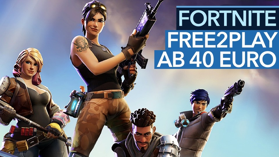 Fortnite - Video: Free2Play-Shooter ab 40 Euro. Hier läuft Early Access richtig schief!