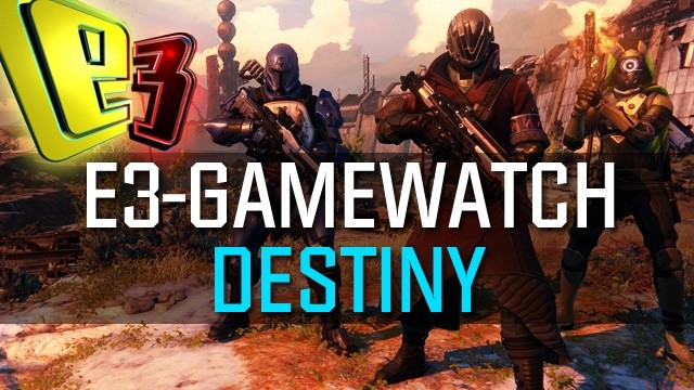 Gamewatch: Destiny - Detail-Analyse der E3-Gameplay-Demo