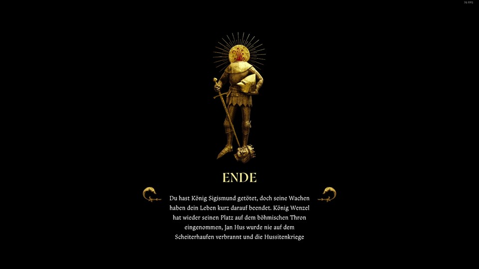 Game Over, aber irgendwie auch ein gutes Ende für die Geschichte. Nur auf Deutsch fehlt am Ende noch ein Stück dazu, dass die Hussitenkriege nie stattfinden.
