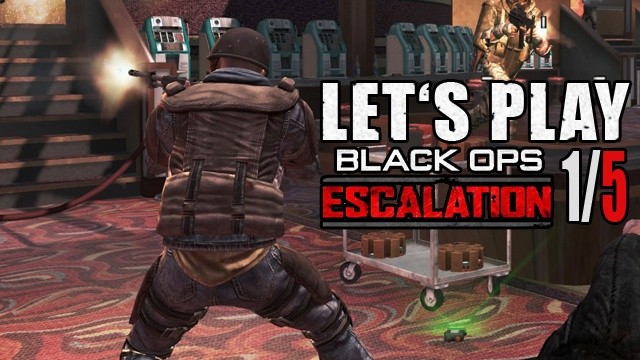 Lets Play: CoD Black Ops - Escalation