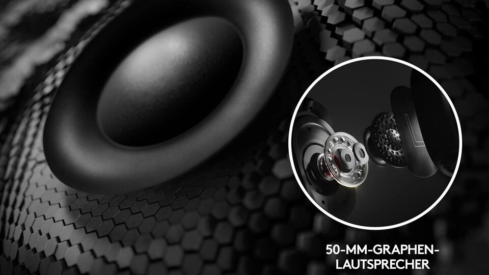 Die 50-mm-Graphen-Treiber sind das Geheimnis hinter dem krassen Sound.