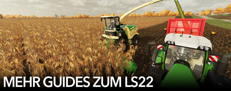 Landwirtschafts-Simulator 22: Der große Guide für Einsteiger