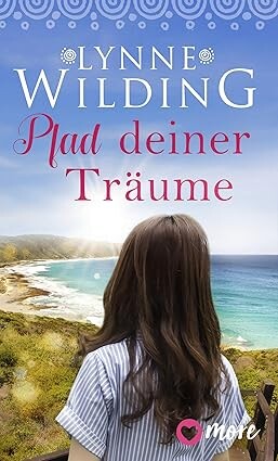 Mit einer Bewertung von 4,2 Sternen bei über 500 Bewertungen: Pfad deiner Träume von Lynne Wilding. Bild: More.