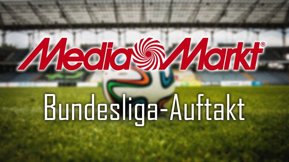 MediaMarkt - kräftig sparen mit dem Bundesliga-Auftakt.
