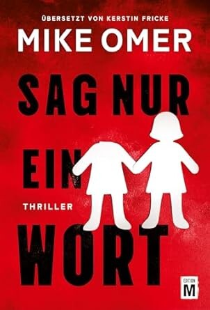 Nichts für Zartbesaitete: Der Psychothriller von Mike Omer. Bild: Edition M.