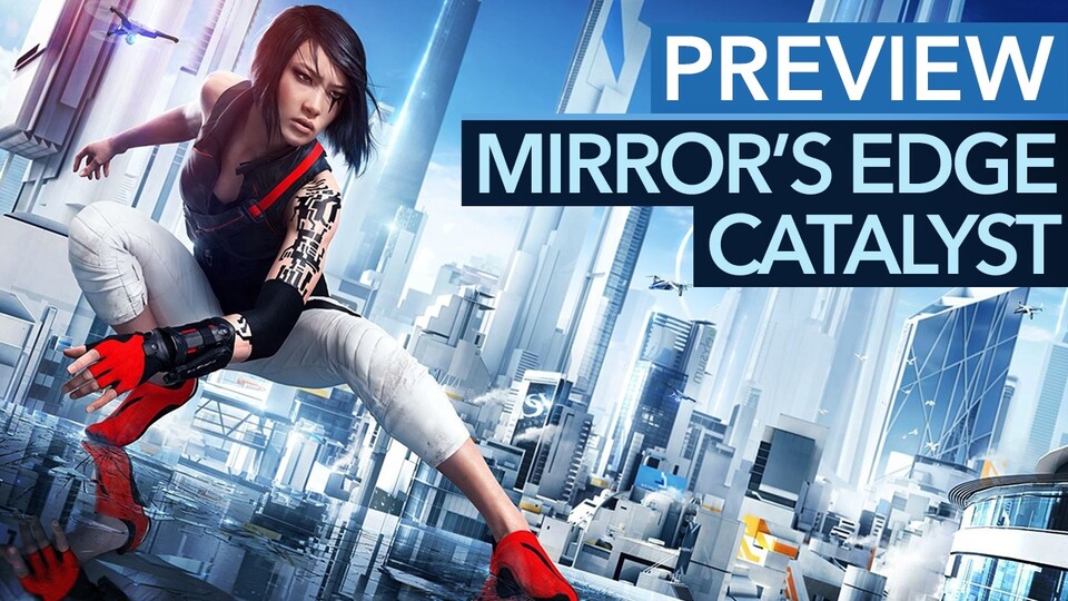 Mirrors Edge: Catalyst - Preview-Video zum Parkour-Abenteuer