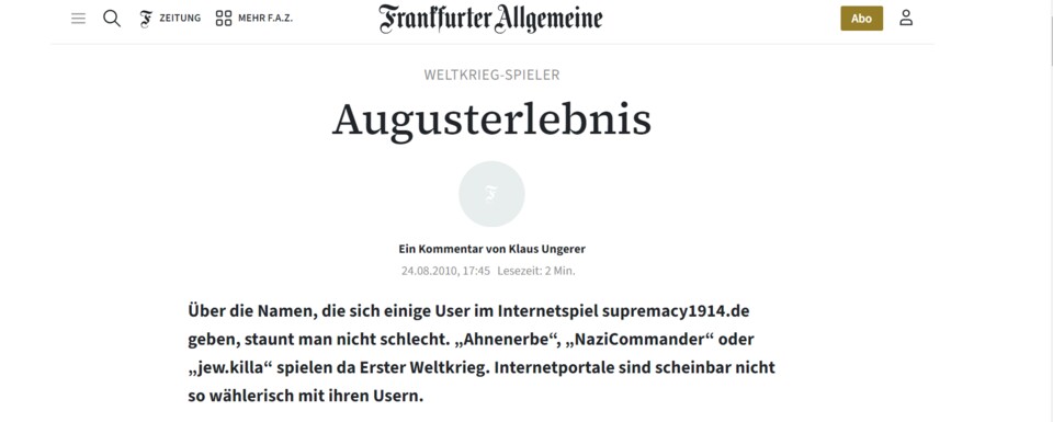 2010 kritisiert die FAZ die Fülle rechtsextremer Profile im Browserspiel supremacy1914.de von Bytro Labs