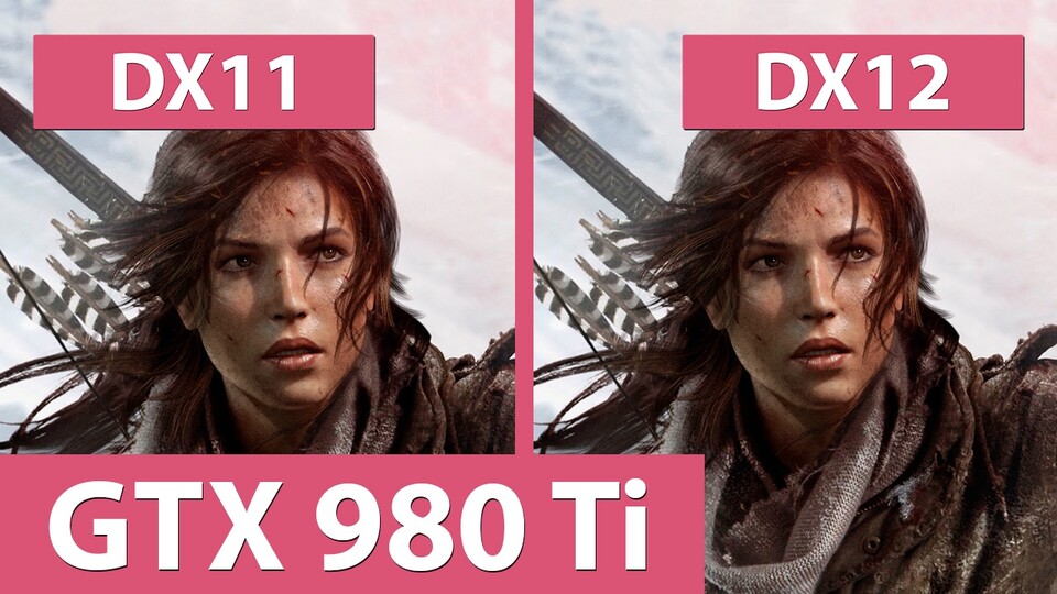 Rise of the Tomb Raider - DirectX 11 gegen DirectX 12 mit einer GTX 980 Ti