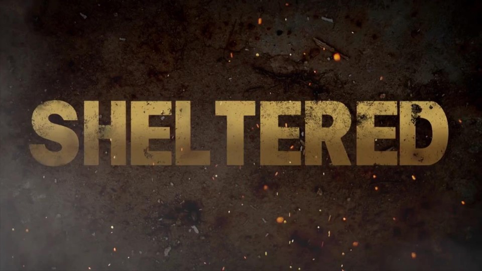 Sheltered - Launch-Trailer