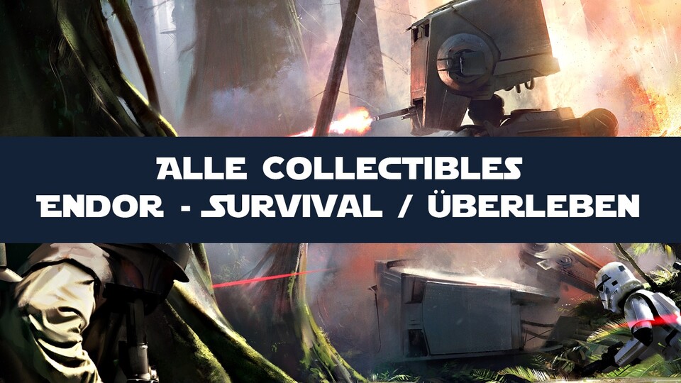 Star Wars: Battlefront - Guide: Alle Endor-Collectibles im Survival-Modus