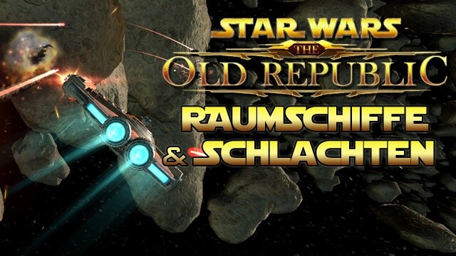 The Old Republic - Raumschiffe + -Schlachten