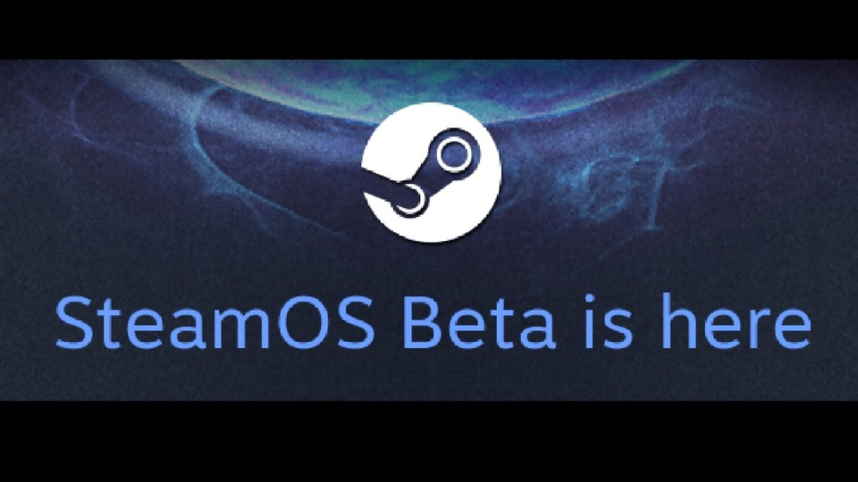 Valve hat die SteamOS Beta wie versprochen veröffentlicht.