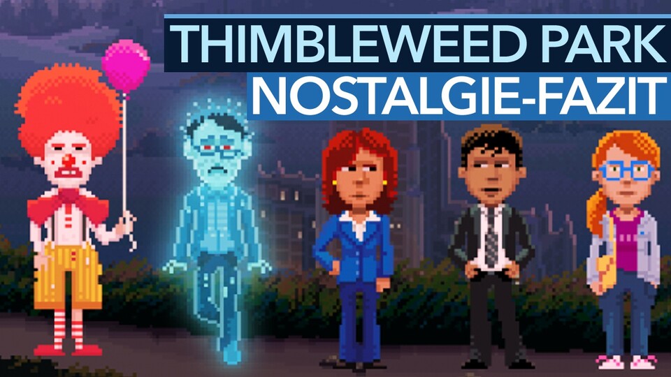 Thimbleweed Park - pure nostalgia or just old-school transfiguration?