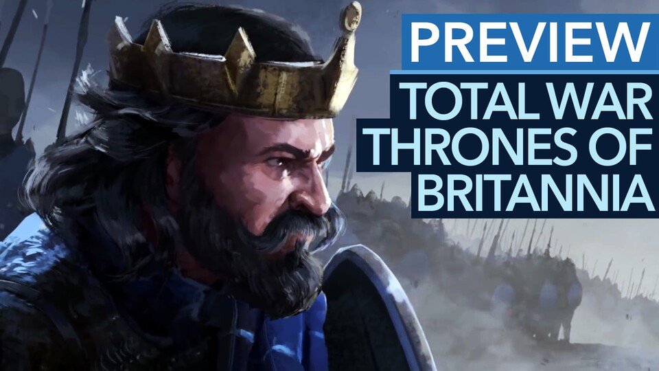 Total War Saga: Thrones of Britannia - Preview: Überraschend revolutionär