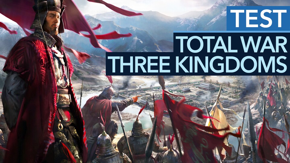 Total War: Three Kingdoms - Das genaue Gegenteil von Warhammer - Das genaue Gegenteil von Warhammer