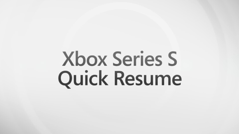 Xbox Quick Resume: Microsoft zeigt, wie das nützliche Feature funktioniert