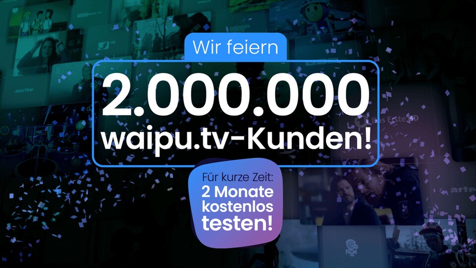 Schon über zwei Millionen Kunden kann waipu.tv feiern. Zum Jubiläum verschenkt der Streaming-Dienst direkt das volle Programm.
