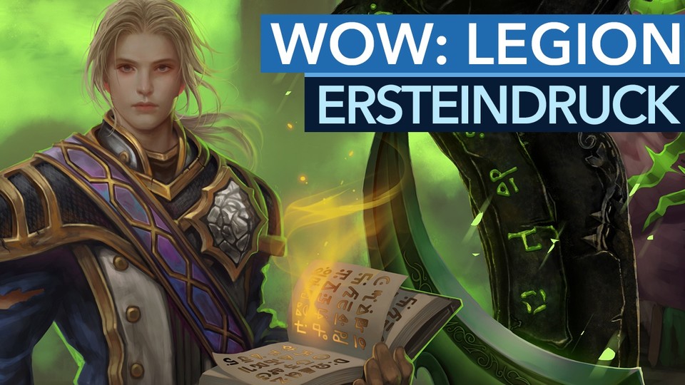 World of Warcraft: Legion - Ersteindruck zum neuen Addon