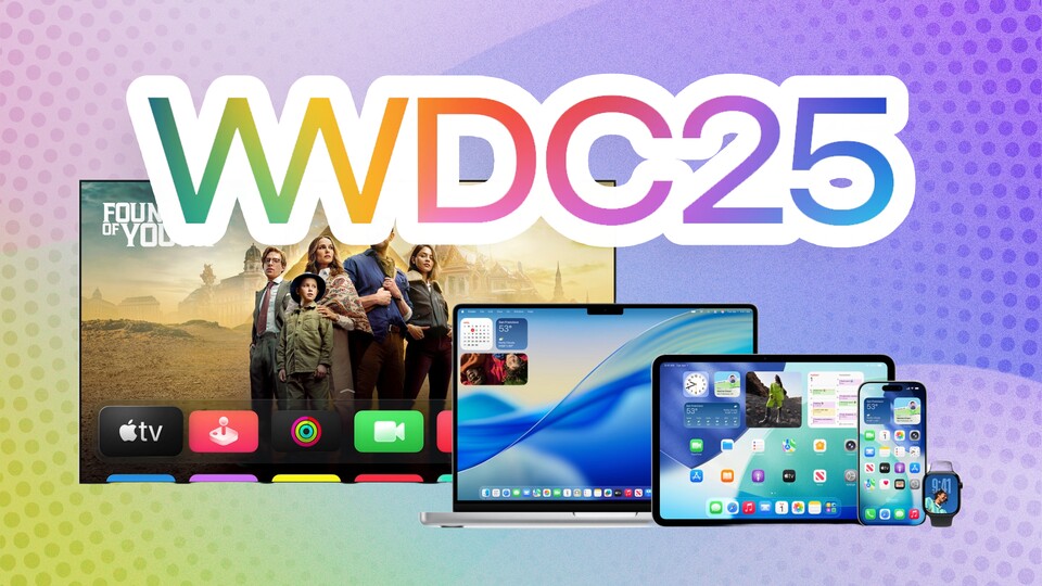 Apple WWDC 2025: Alle Highlights von iOS 26, watchOS 26, macOS 26 und ...