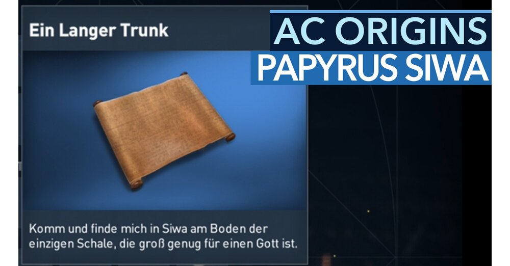 Assassins Creed Origins Ein Langer Trunk Assassin's Creed: Origins - Papyrusrätsel »Ein langer Trunk« in Siwa