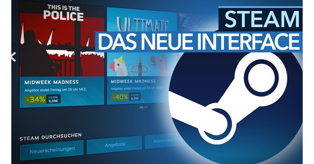 Steam First Interface Steam-Analyse - Die Interface-Neuerungen vorgestellt
