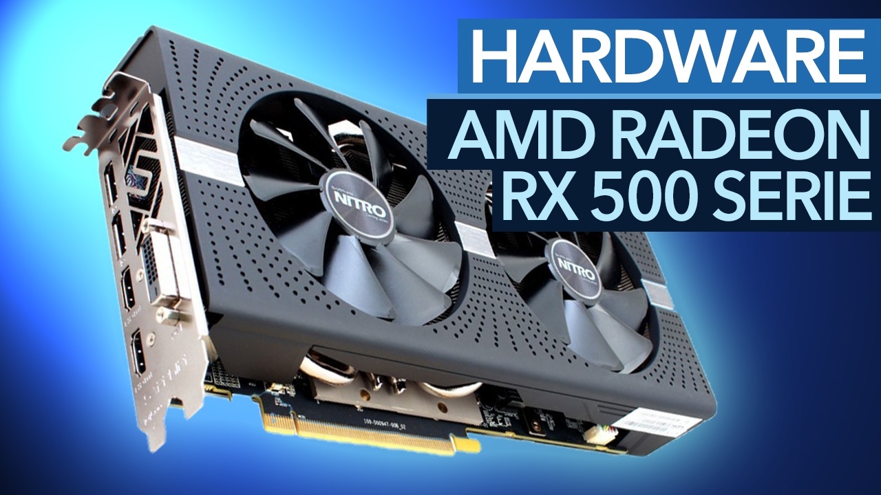 AMD Radeon RX 500 Serie im Test - Spiele-Benchmarks zu schnellen Custom ...