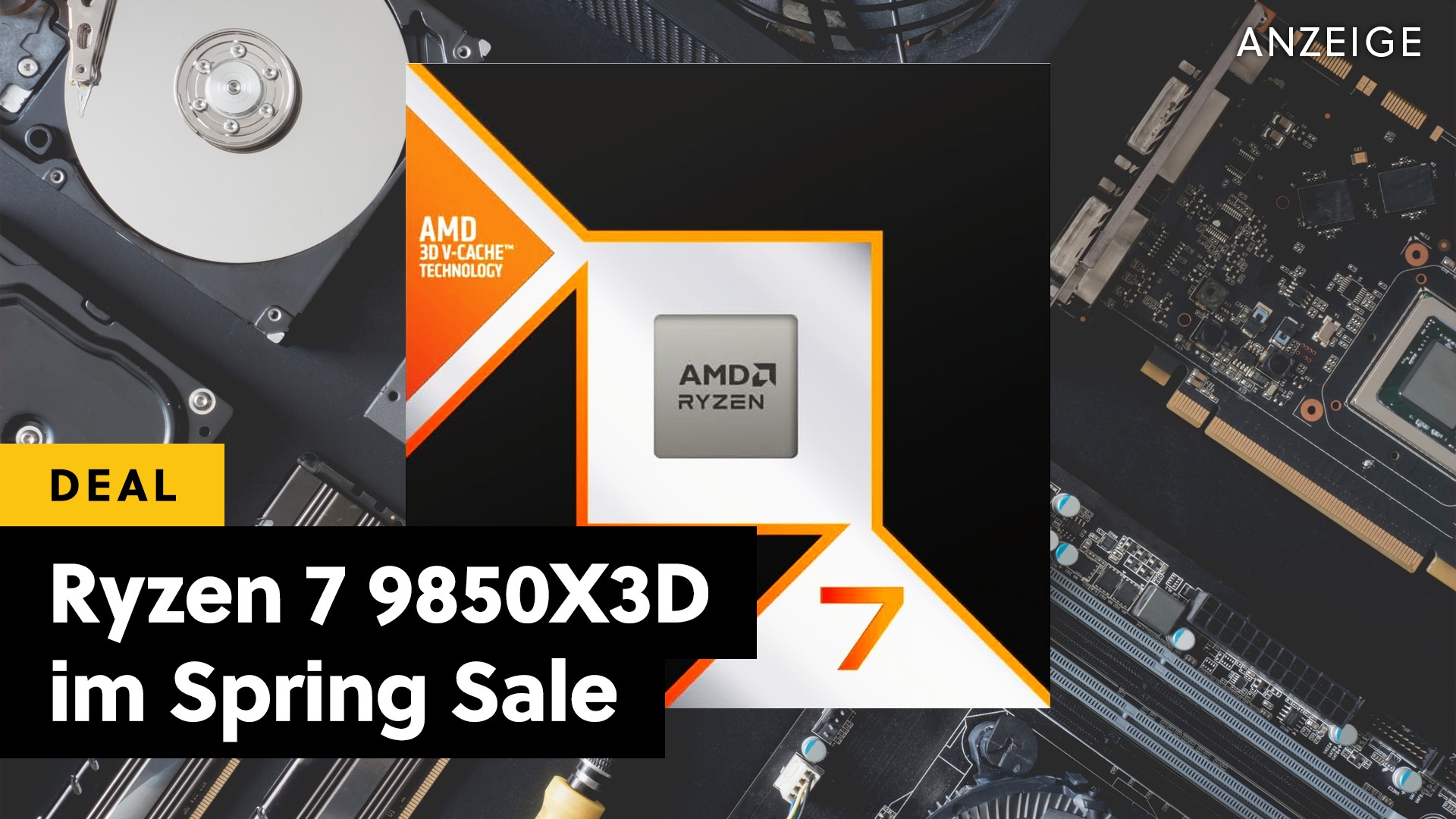 Deals: AMD Ryzen 7 9850X3D - Sichert euch die beste Gaming-CPU in den Frühlingsangeboten bei Amazon [Anzeige]
