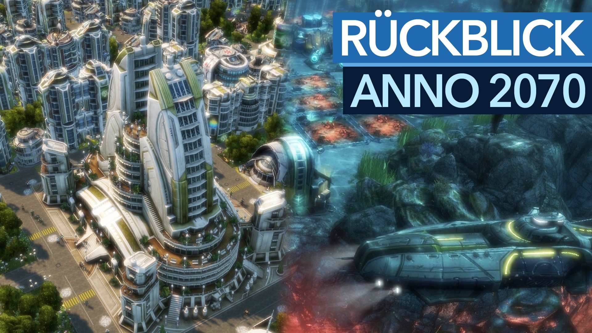 Anno 2070 im Video-Rückblick - »Ist Ubisoft jetzt verrückt geworden?«