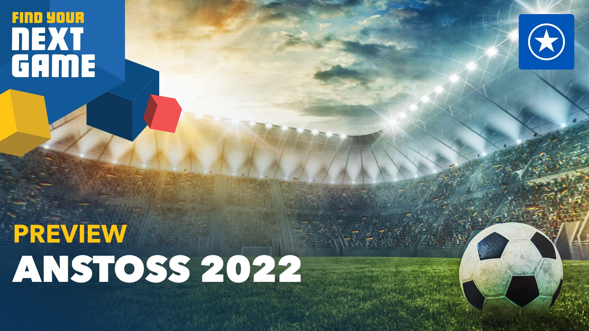 Preview: Anstoss 2022 nimmt sich den besten Serienteil zum Vorbild