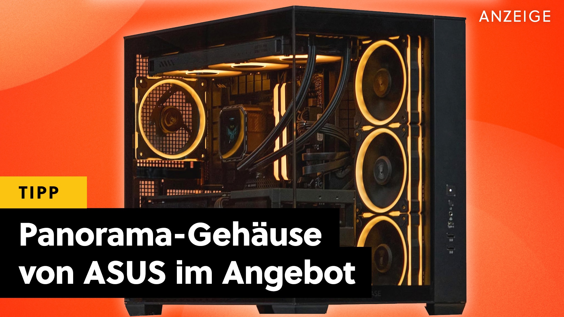 Panorama-Optik von ASUS - Dieses wunderschöne PC-Gehäuse gibt's jetzt zum Bestpreis! [Anzeige]