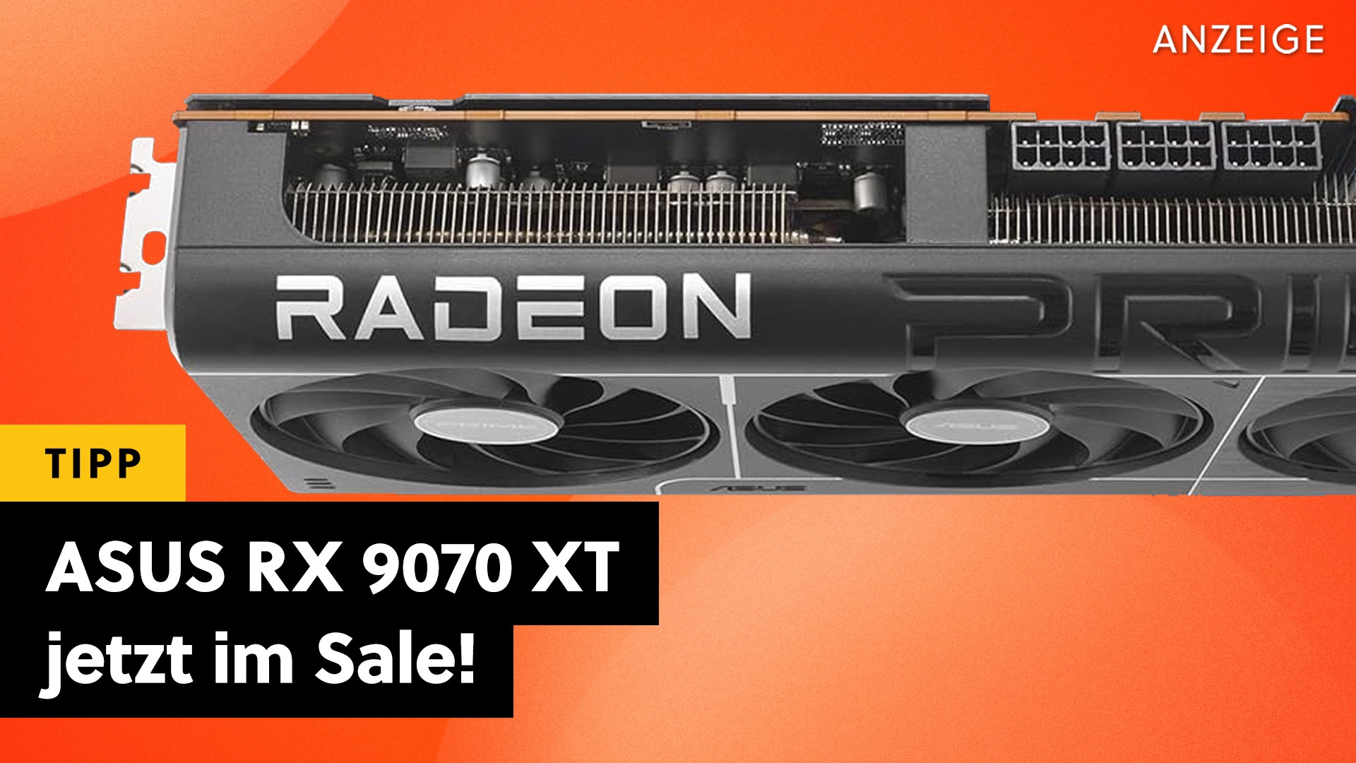 Deals: ASUS RX 9070 XT - Jetzt im Sale: Vielleicht nie wieder so günstig!? [Anzeige]
