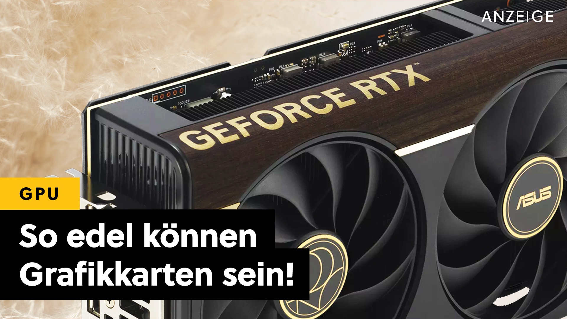Deals: Holz-GPU - Klingt nach alter Kiste, ist aber totschick mit 16GB VRAM [Anzeige]