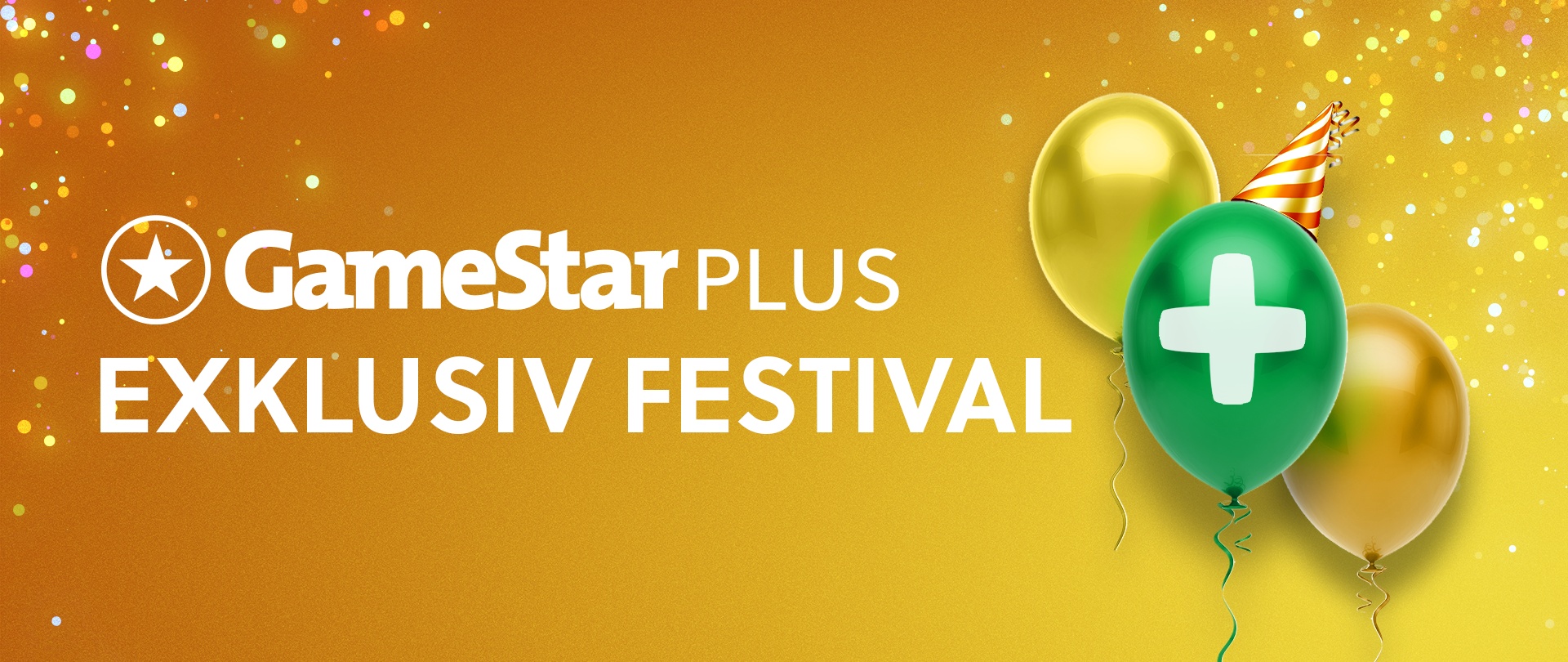 GameStar Plus Exklusiv Festival