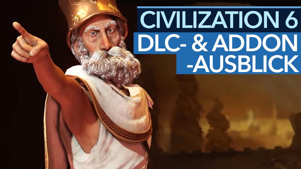 Civilization 6 - Ausblick: So muss es in Zukunft mit DLCs und Addons ...