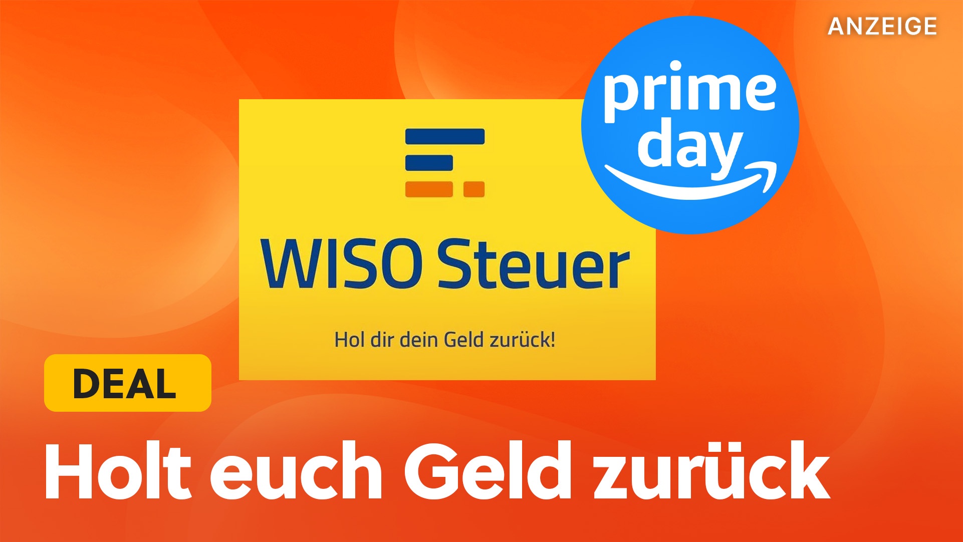 Bei diesem Prime Day Deal bekommt ihr sogar Geld zurück! WISO Steuererklärung 2023 im Angebot