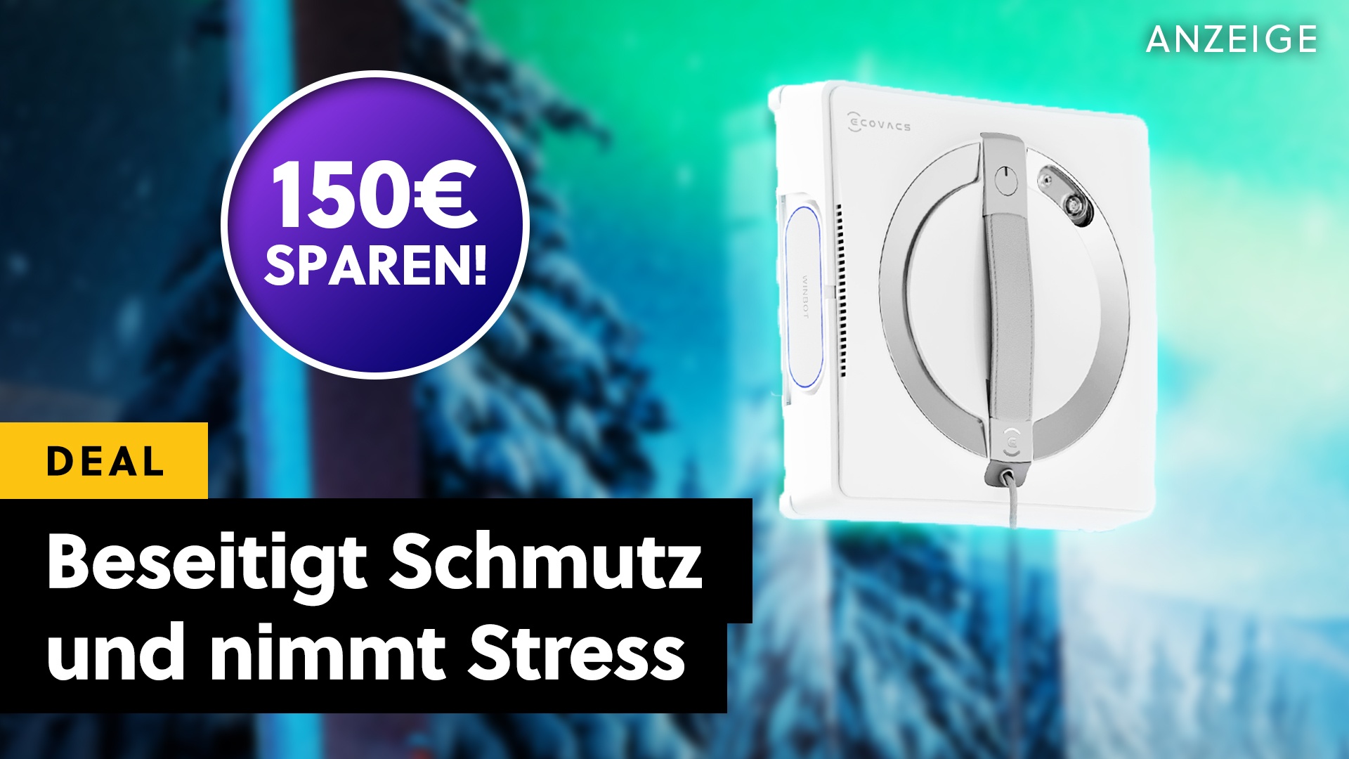 Fensterputzen - Roboter nehmen uns die Arbeit weg – aber vor allem die, die wir nicht machen wollen! [Anzeige]