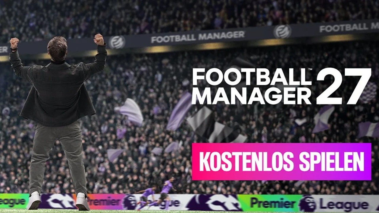 News: Football Manager 27 - Der FM 27 startet heute und das Beste daran: Ihr könnt ihn völlig kostenlos spielen