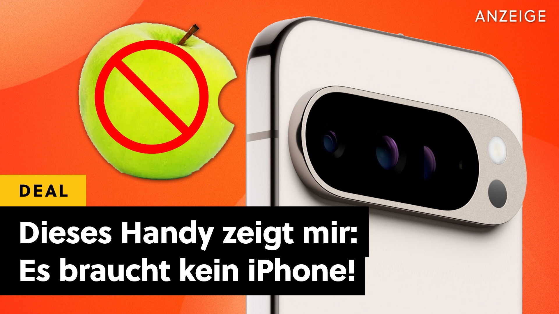 Deals: Ich brauch' kein iPhone! - Dieses Android-Handy hat mich überzeugt wie noch keines! [Anzeige]