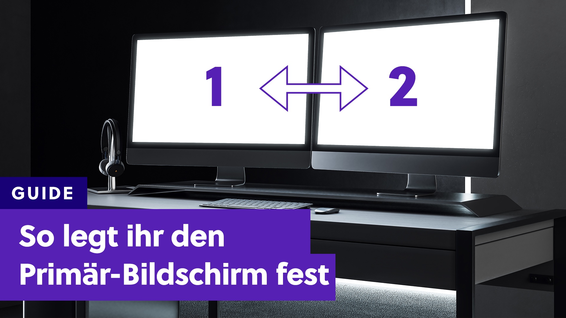 Windows Bildschirm 1 und 2 tauschen Wie macht man das?